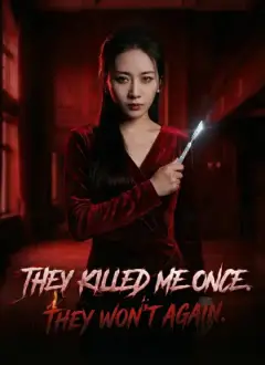[Dubbed]They Killed Me Once. They Won’t Again.