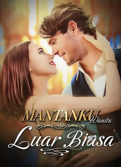 Mantanku Wanita Luar Biasa