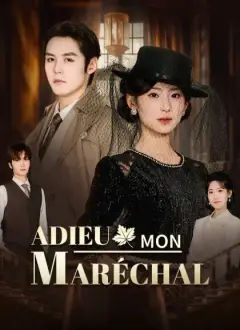 Adieu, Mon Maréchal