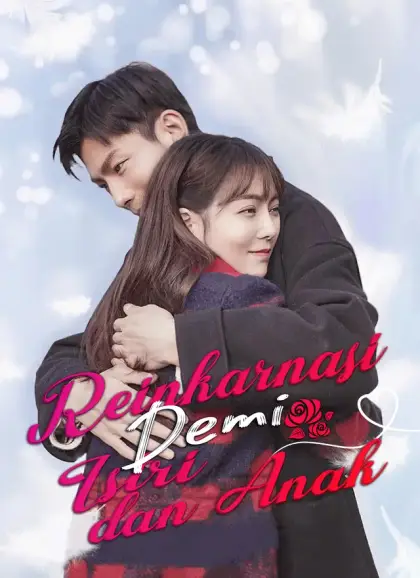 Reinkarnasi Demi Istri dan Anak