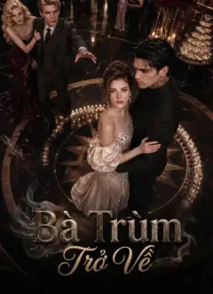 Bà Trùm Trở Về