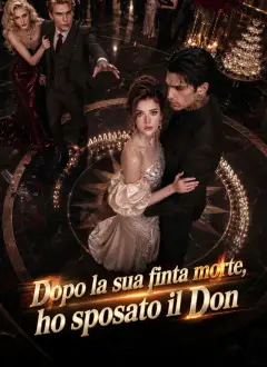 Dopo la sua finta morte, ho sposato il Don