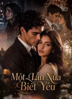 Một Lần Nữa Biết Yêu