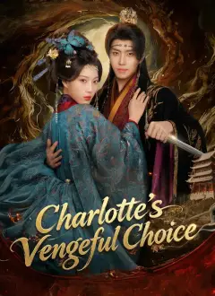 Charlotte’s Vengeful Choice
