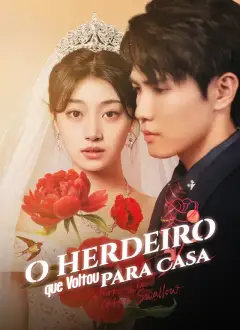 [Dublado]O Herdeiro que Voltou para Casa