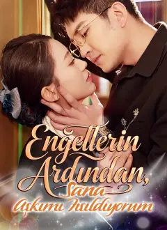 Engellerin Ardından Sana Aşkımı Fısıldıyorum