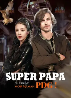 Super Papa, j'ai trouvé mon Maman PDG !