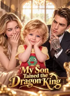 My Son Tamed the Dragon King