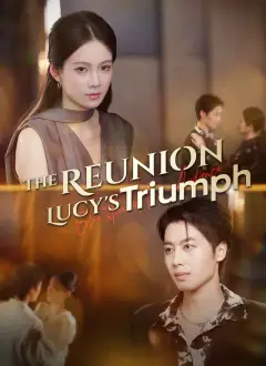 [Dubbed] The Reunion: Lucy's Triumph