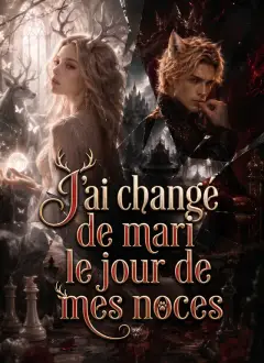 J'ai changé de mari le jour de mes noces
