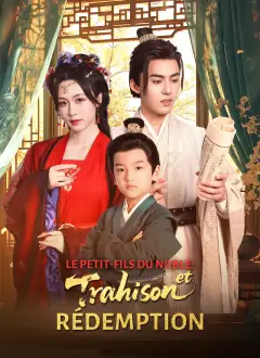 Le Petit-fils du Noble: Trahison et Rédemption